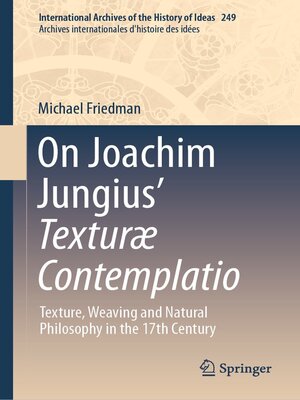 cover image of On Joachim Jungius' Texturæ Contemplatio